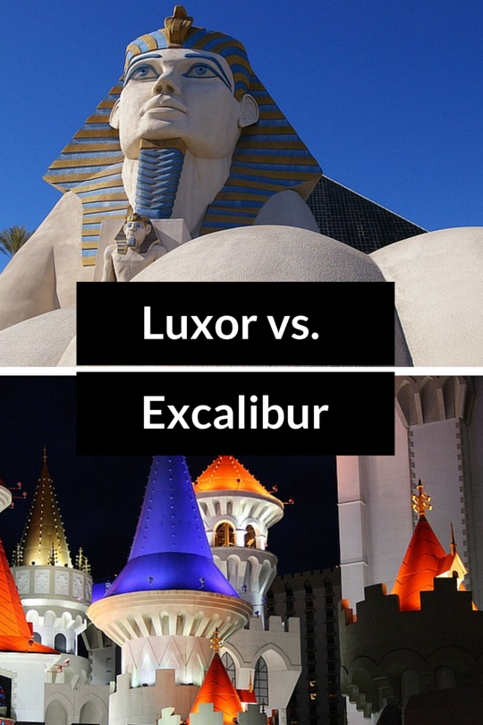 Luxor vs Excalibur
