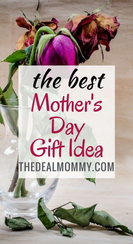 the best mother's day gift idea