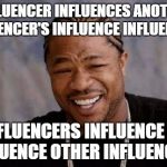 Some Thoughts About Influencers